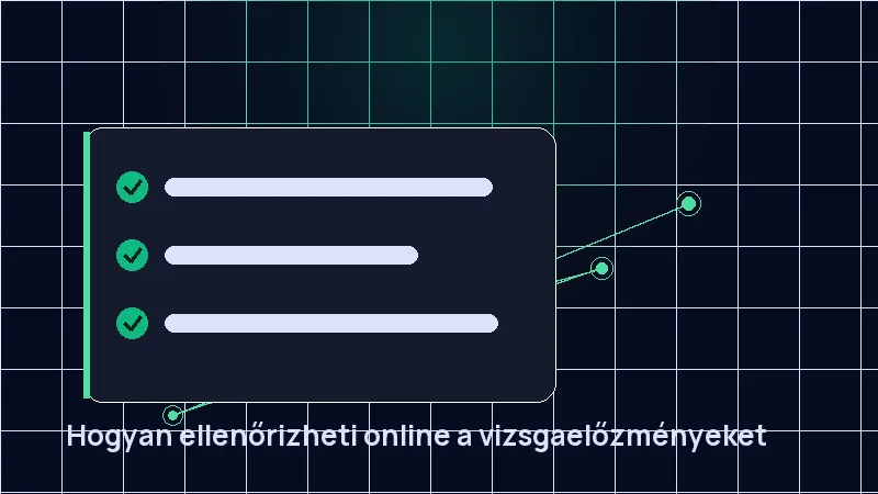 Hogyan ellenőrizheti online a vizsgaelőzményeket