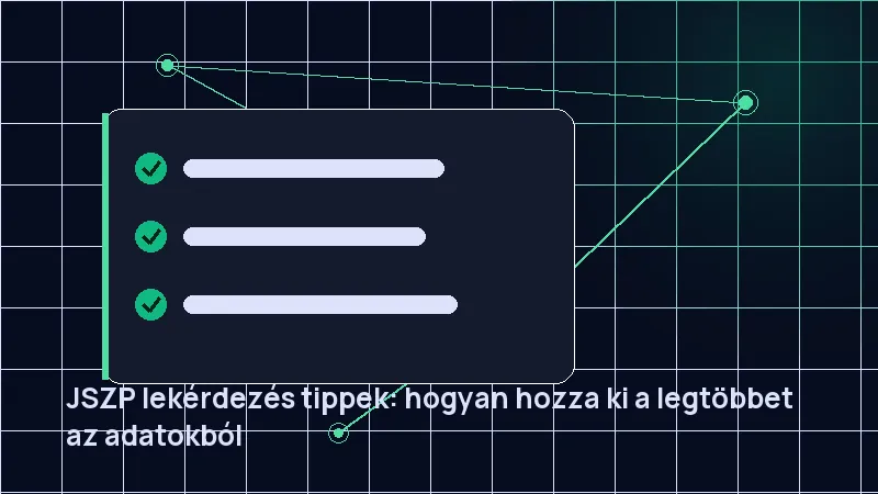 JSZP lekérdezés tippek: hogyan hozza ki a legtöbbet az adatokból