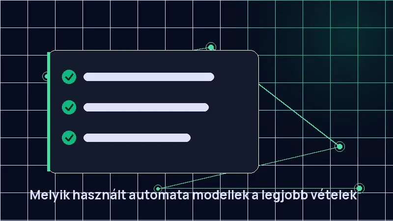 Melyik használt automata modellek a legjobb vételek