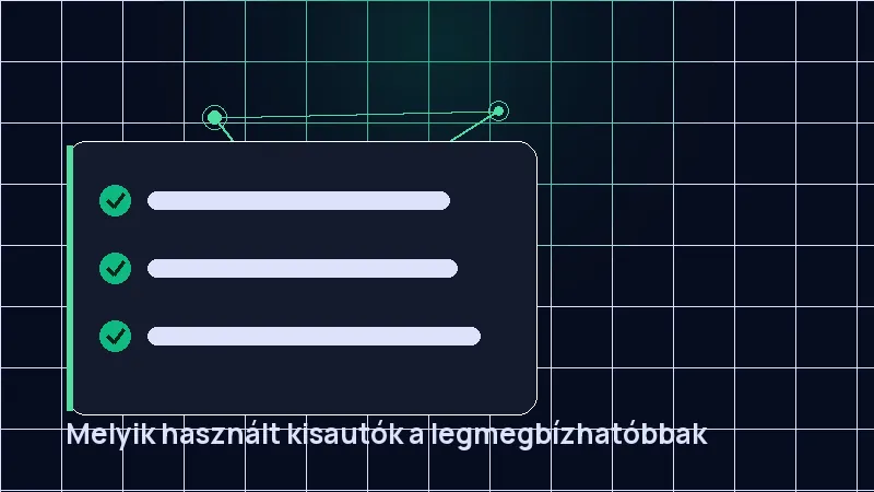 Melyik használt kisautók a legmegbízhatóbbak