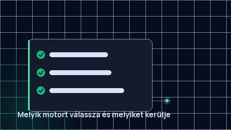 Melyik motort válassza és melyiket kerülje