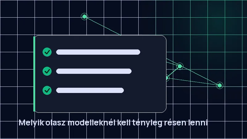 Melyik olasz modelleknél kell tényleg résen lenni