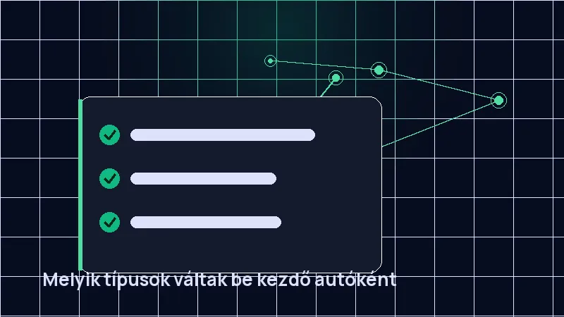 Melyik típusok váltak be kezdő autóként