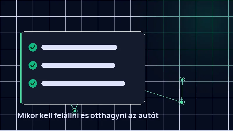 Mikor kell felállni és otthagyni az autót