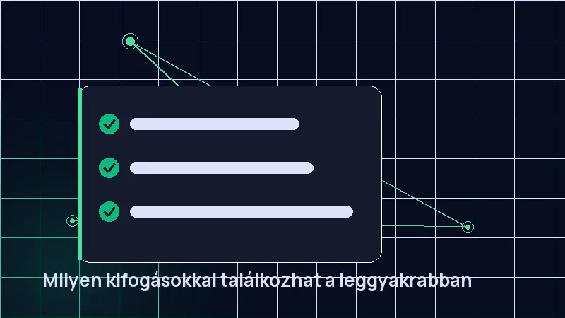 Milyen kifogásokkal találkozhat a leggyakrabban