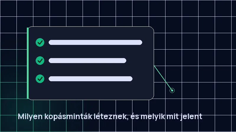 Milyen kopásminták léteznek, és melyik mit jelent
