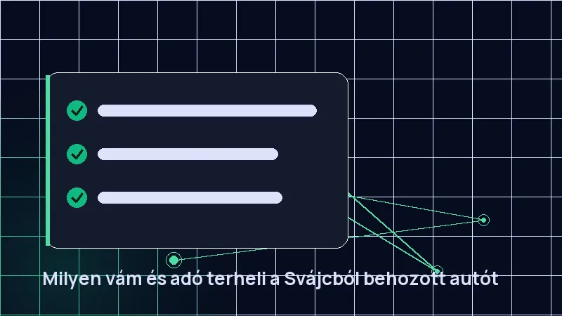 Milyen vám és adó terheli a Svájcból behozott autót