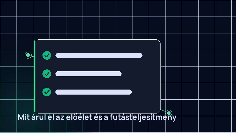 Mit árul el az előélet és a futásteljesítmény