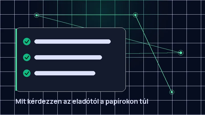 Mit kérdezzen az eladótól a papírokon túl