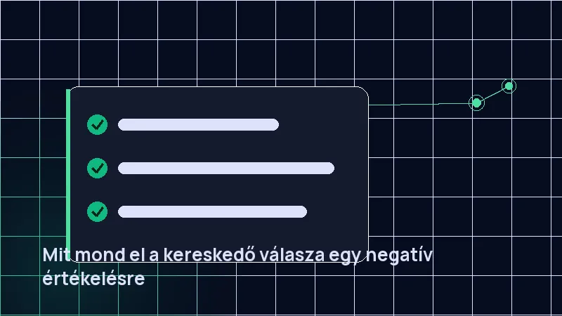 Mit mond el a kereskedő válasza egy negatív értékelésre