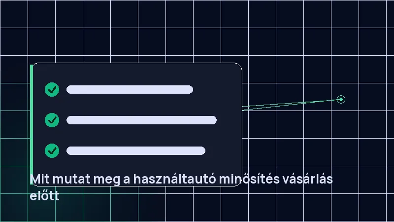 Mit mutat meg a használtautó minősítés vásárlás előtt